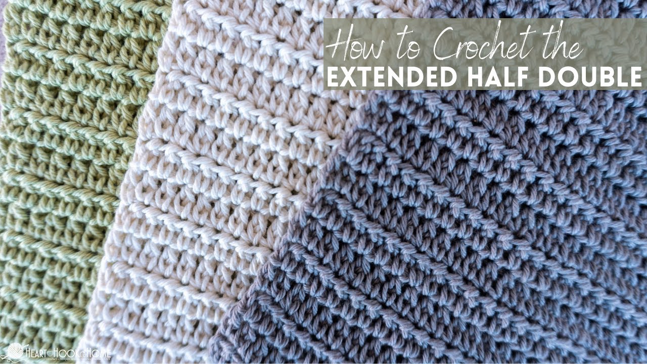 How to Crochet the Extended Half Double Crochet Stitch