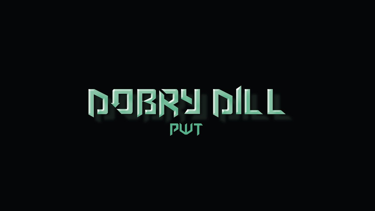 BRACIA PWT - DOBRY DILL (prod. propzz)