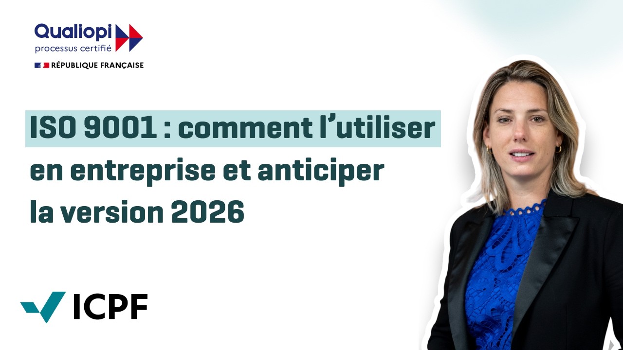 ISO 9001 : Comment utiliser la certification en entreprise et anticiper la version 2026 ?
