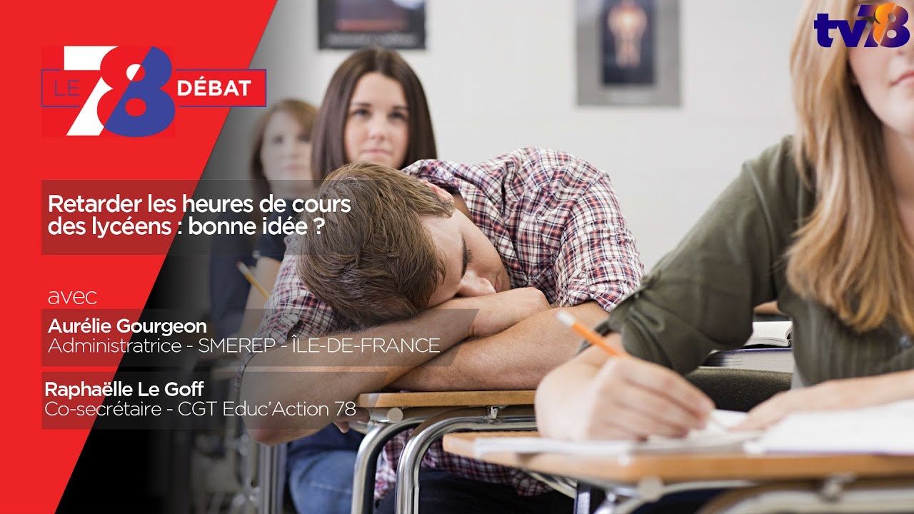 7/8 Le débat. Retarder le début des cours au lycée : une bonne idée ?