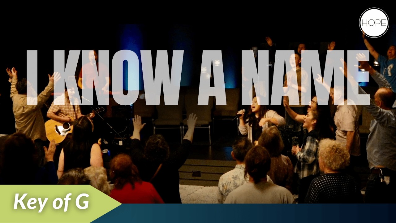 I KNOW A NAME - Elevation, Key of G (cover) | LIVE WORSHIP | Hope Christian Church
