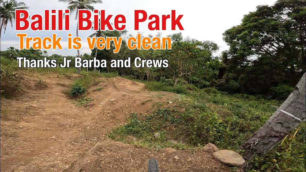 Balili Bike Park SS2 | Manage By Team NME and Built by Jr Barba and Crews.