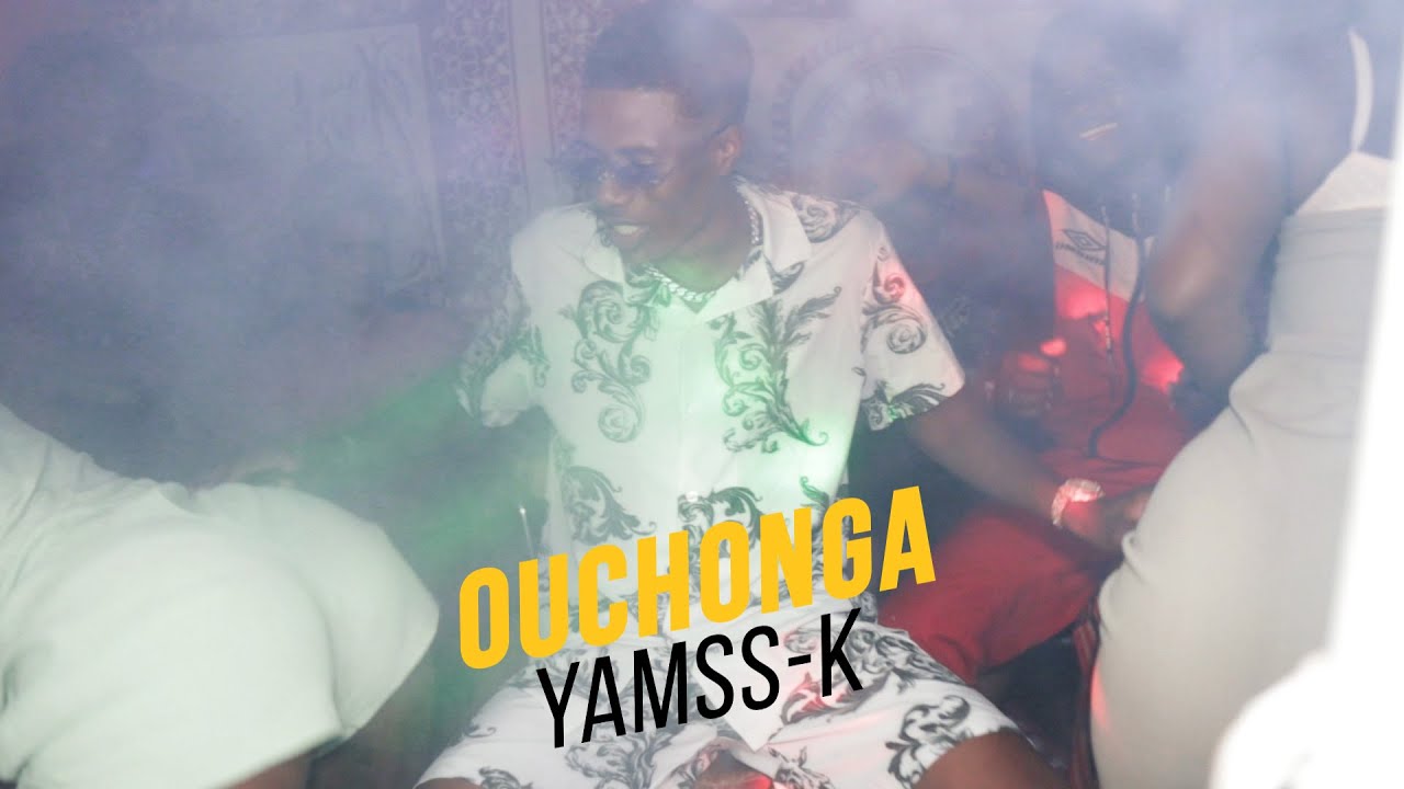 Yamss K - Ouchonga (Clip Officiel)