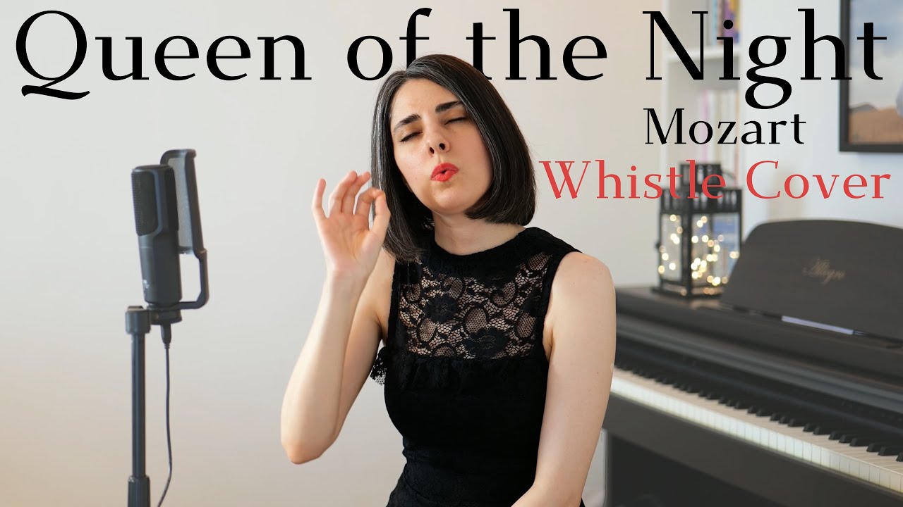 Queen of the Night - The Magic Flute, Mozart (Whistle Cover)