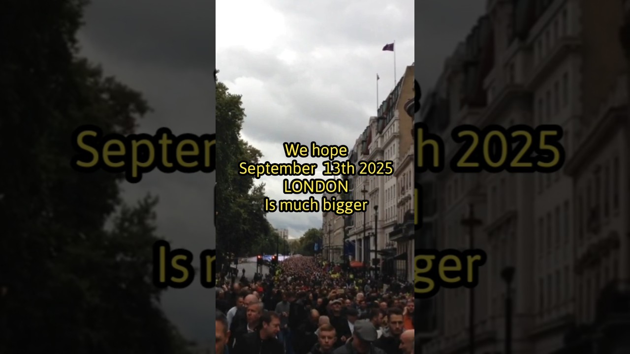 Please turn up peaceful on 13th September 2025 in London.