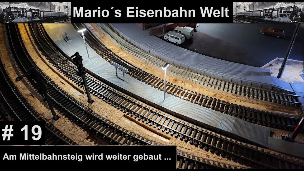 (19) Der Mittelbahnsteig +Zugfahrt ... H0 Anlage / Mario´s Eisenbahn Welt