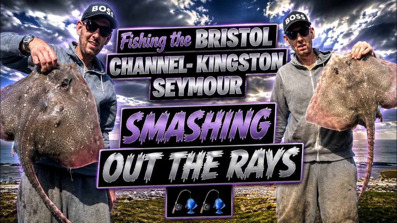 FISHING THE BRISTOL CHANNEL- KINGSTON SEYMOUR, SMASHING THE RAYS OUT‼️
