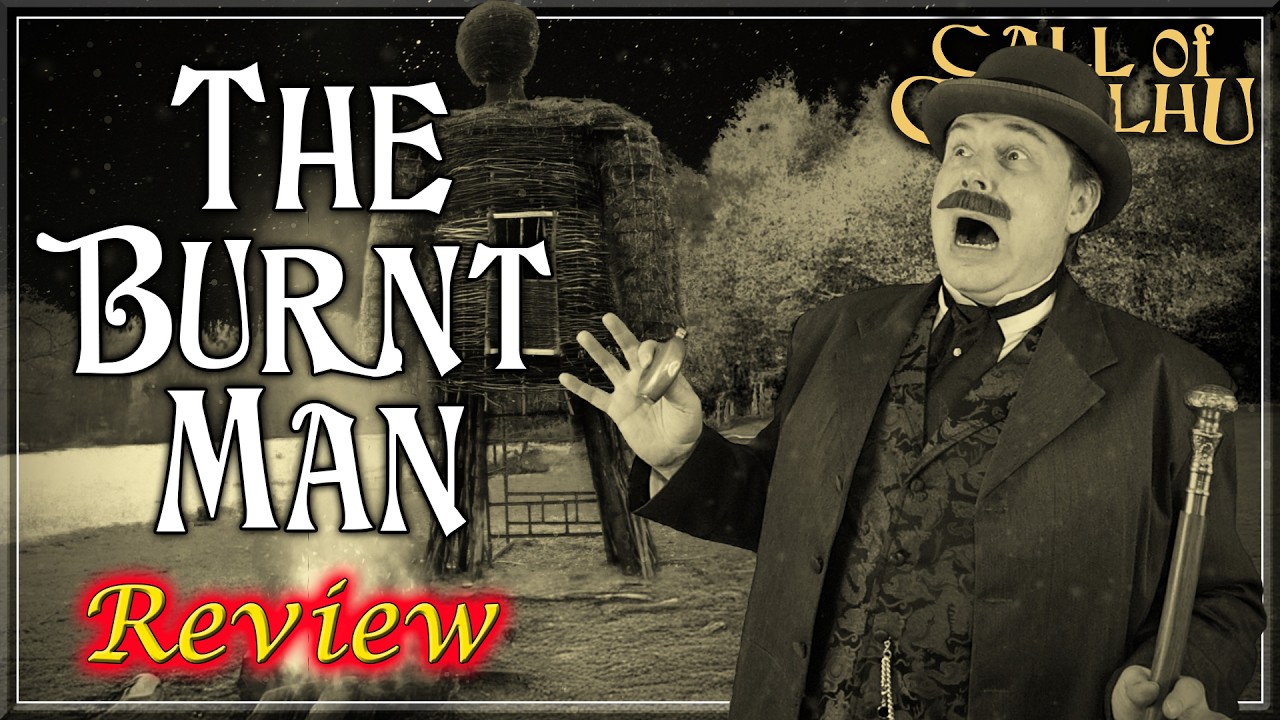 Call of Cthulhu: The Burnt Man - RPG Review