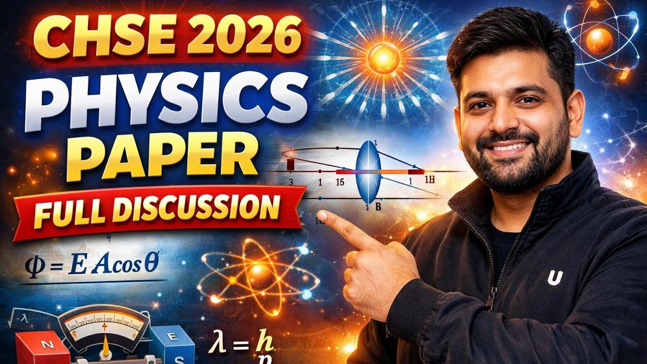 CHSE 2026 PHYSICS WHOLE PAPER DISCUSSION AND ANSWER DISCUSSION