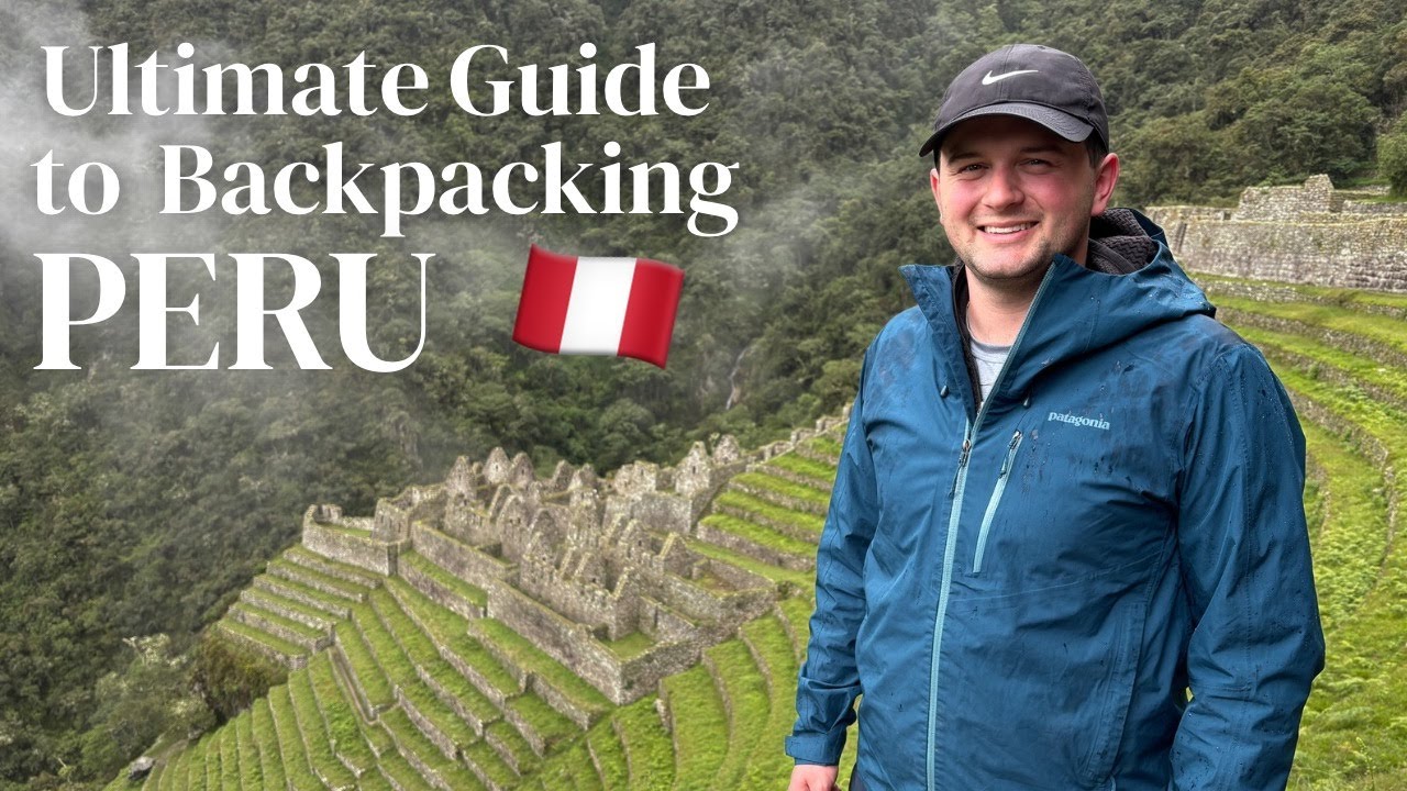 Ultimate Guide To Backpacking Peru 🇵🇪| Travel Tips + Destinations