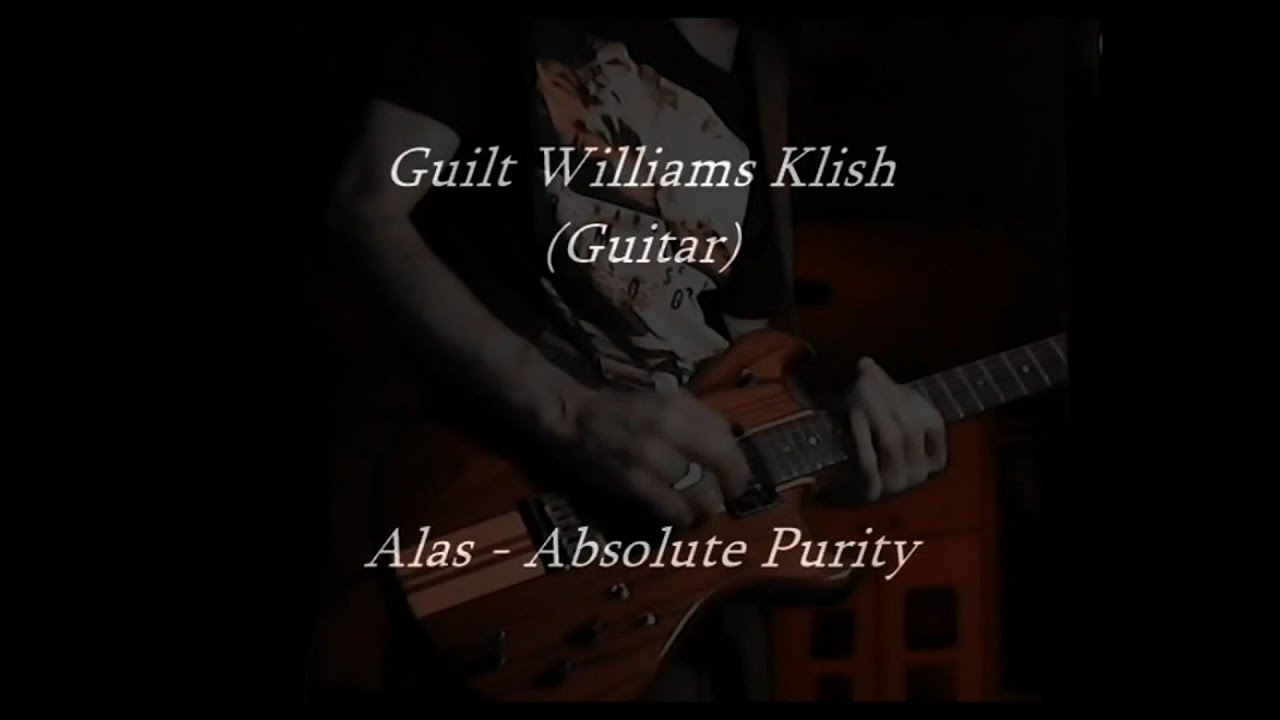 (Guilt Williams) : Alas - Absolute Purity