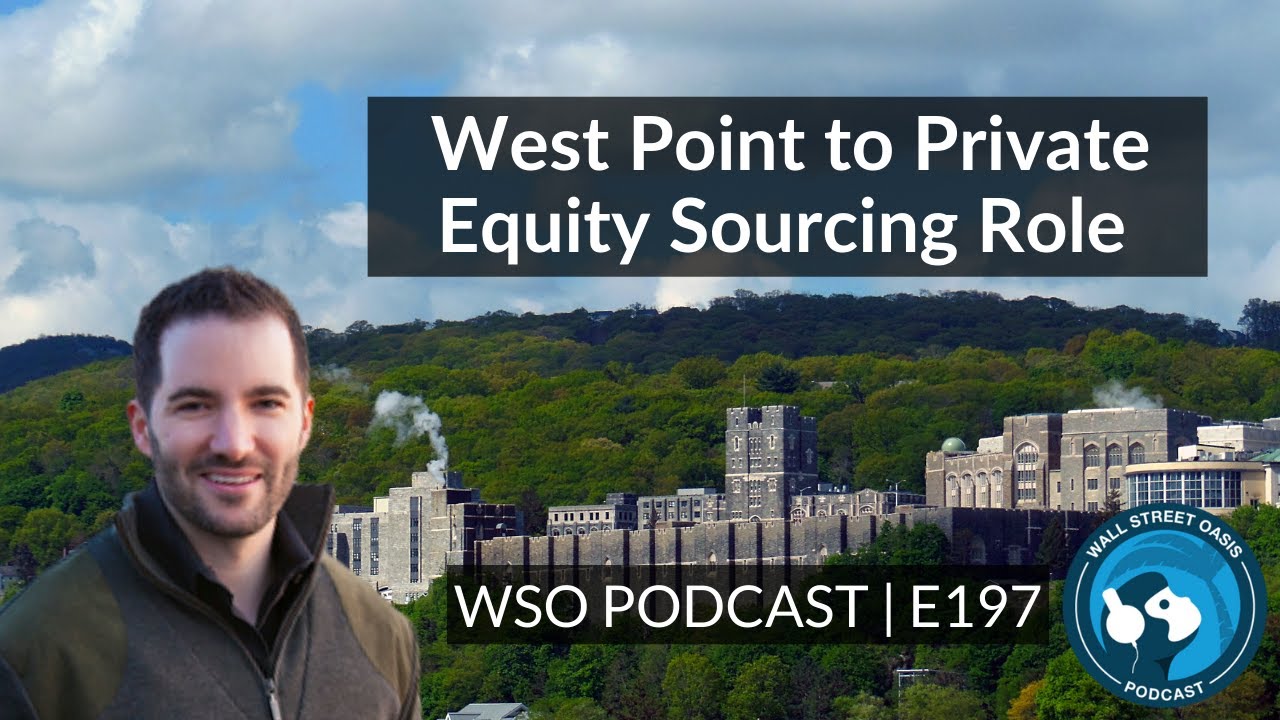 E197: West Point to Private Equity Sourcing Role after 10 Years in the Army