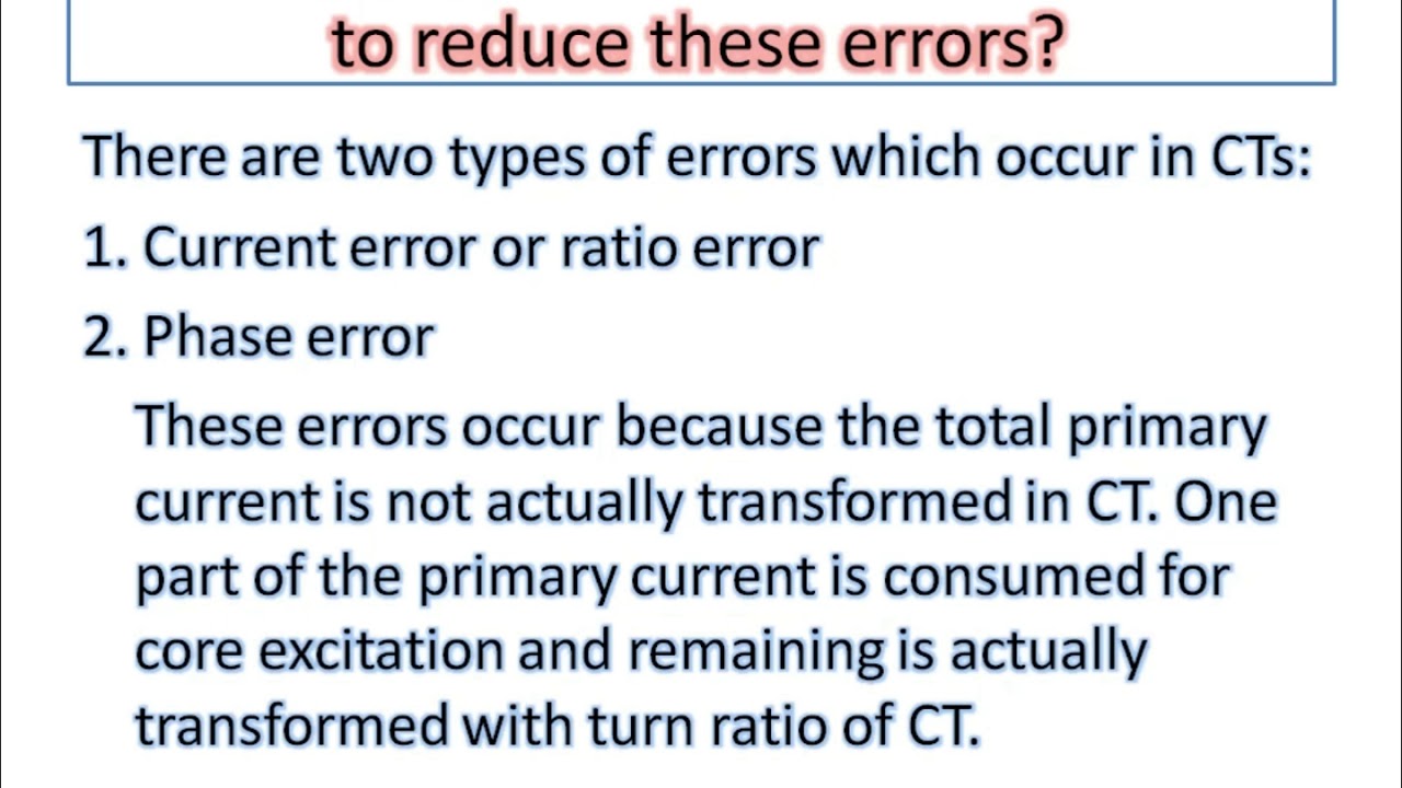 What types of errors occur in CT? How to reduce these errors?
