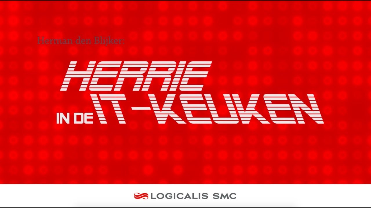 Herrie in de IT-keuken | Logicalis SMC