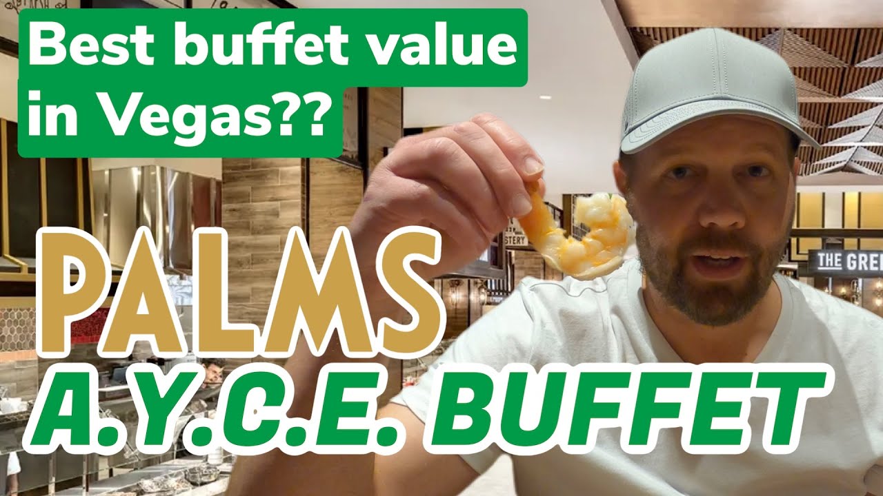 Почему вам НУЖНО пообедать в ресторане AYCE Buffet в Palms Casino Resort в Лас-Вегасе!