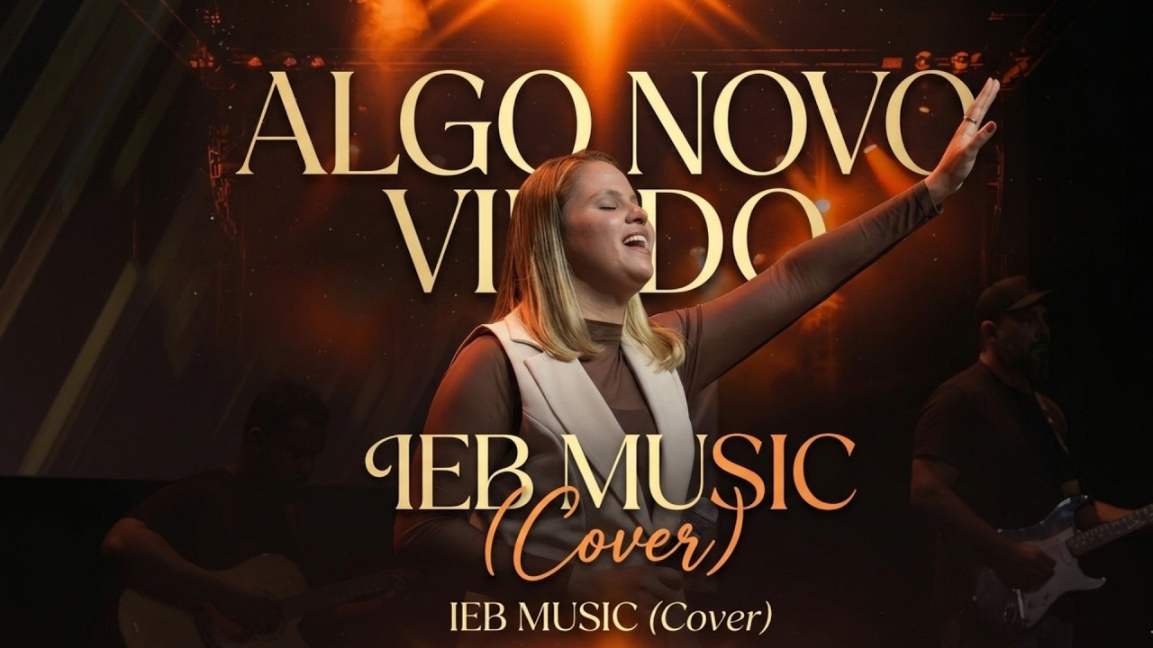 Algo Novo Vindo┃IEB MUSIC (Cover)