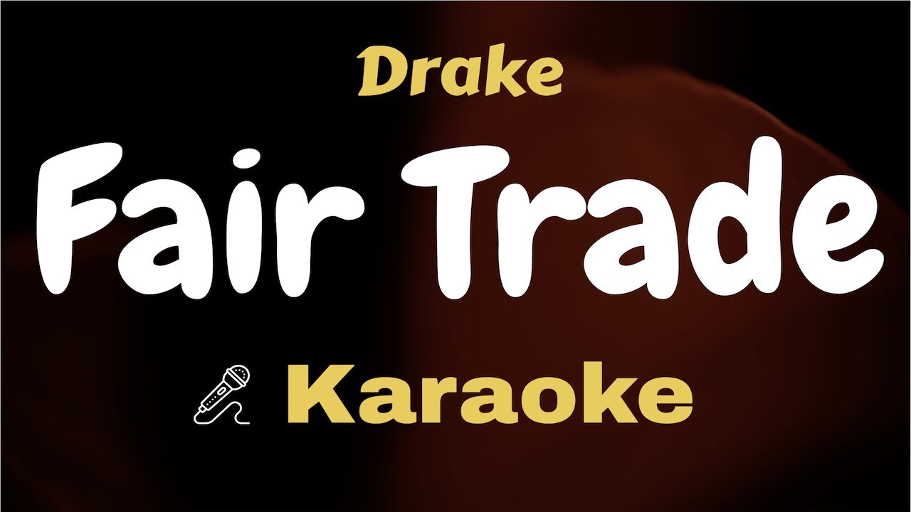 Drake - Fair Trade ( Karaoke ) Instrumental / Lyrics Video / Acoustic / Piano / Clean Track