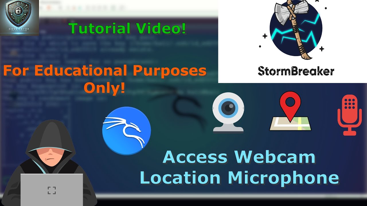 StormBreaker Tool Explained: Ethical Hacking Tutorial for Social Engineering (Webcam, Mic, Location)