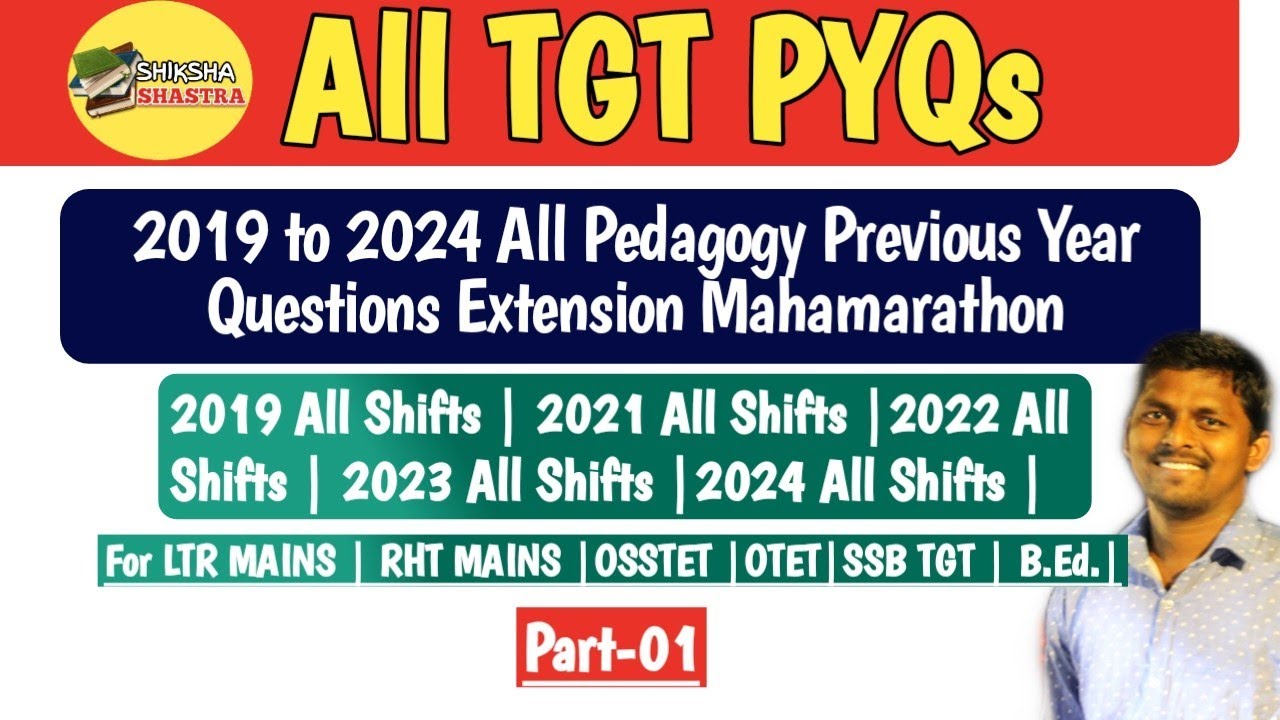 2019 to 2024 All Previous Year Pedagogy Questions Extension Marathon | Part-01 | LTR |RHT| TGT |