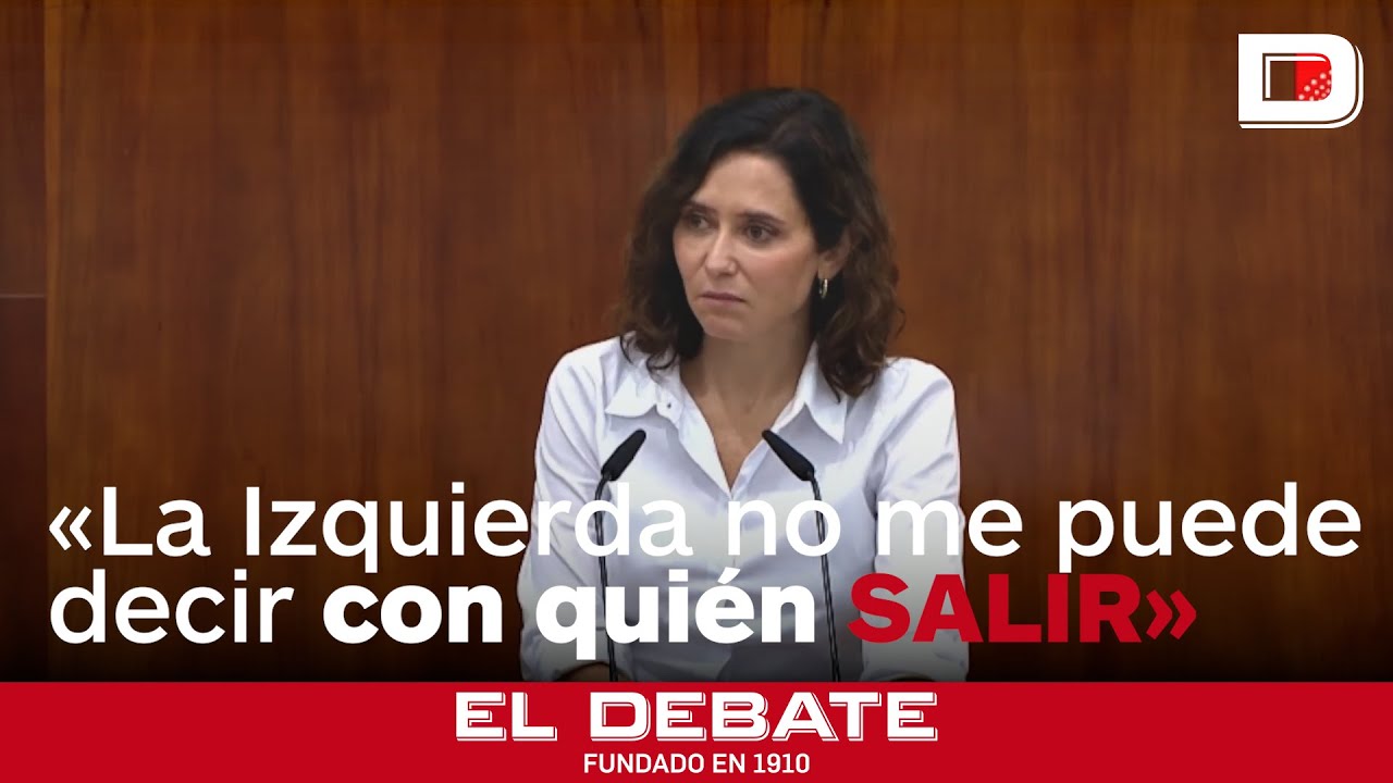 Ayuso carga contra la izquierda por decirle &laquo;la pareja que tiene que tener y con qui&eacute;n puede salir&raquo;