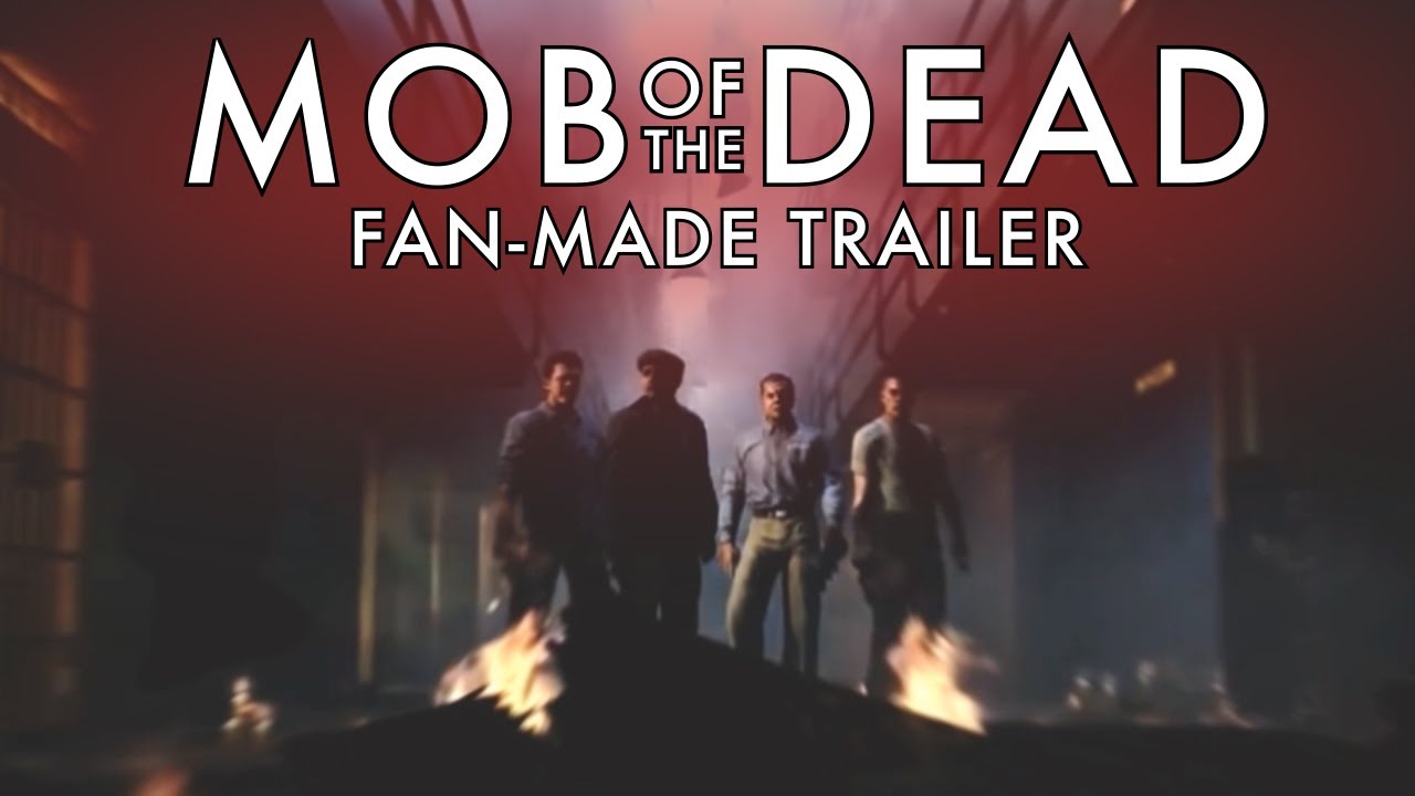 Mob of the Dead Fan-Made Trailer