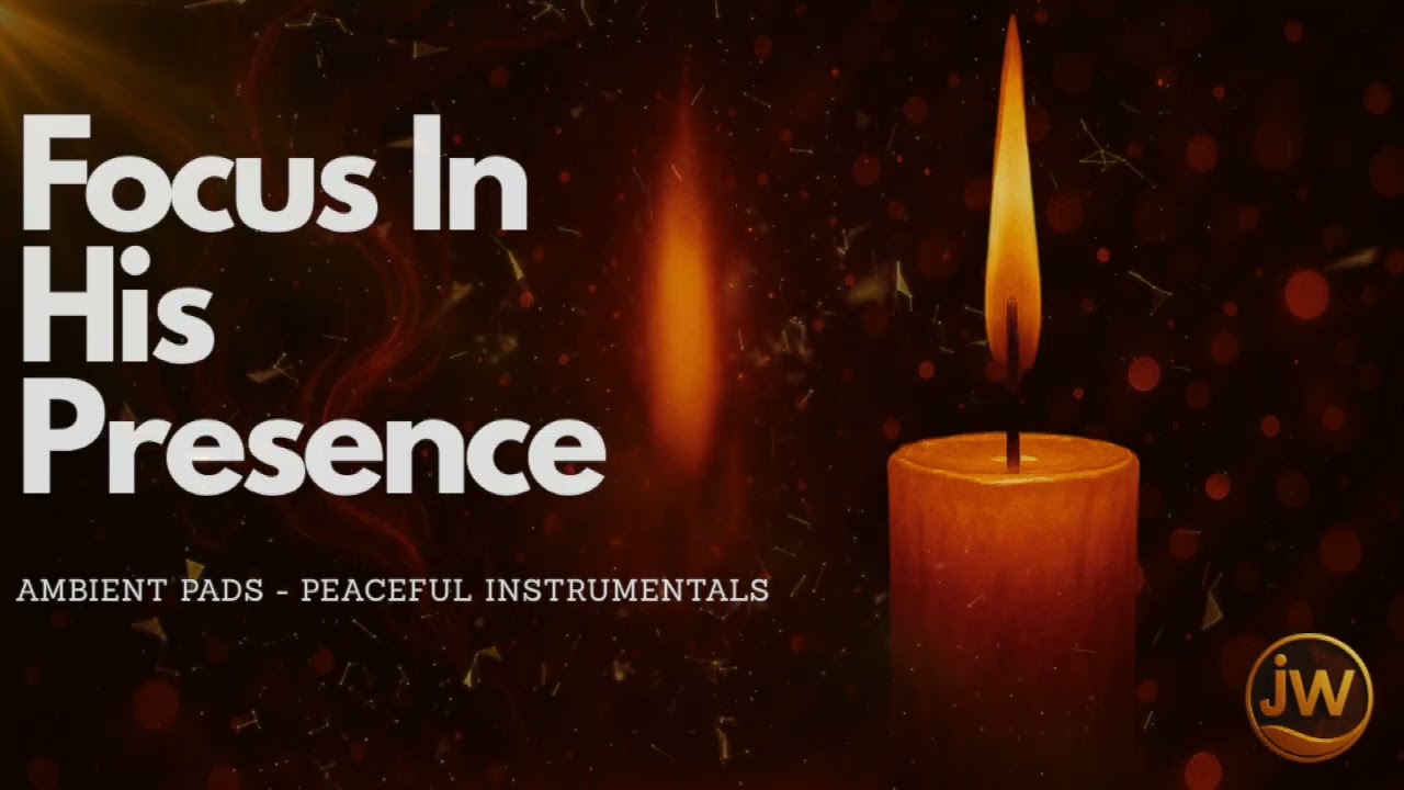 Focus In His Presence