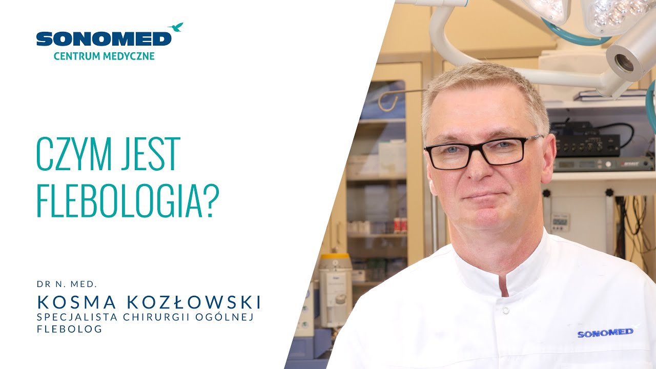 Czym jest flebologia? - Centrum Medyczne Sonomed