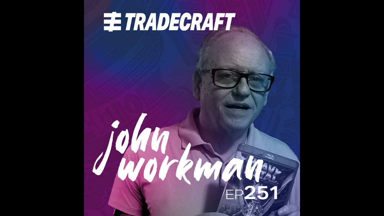 EPISODE 251 JOHN WORKMAN
