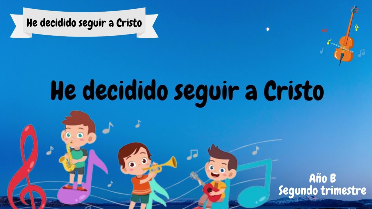 10 | He decidido seguir a Cristo | Jardín de infantes - Cantos | Canción Lección 4