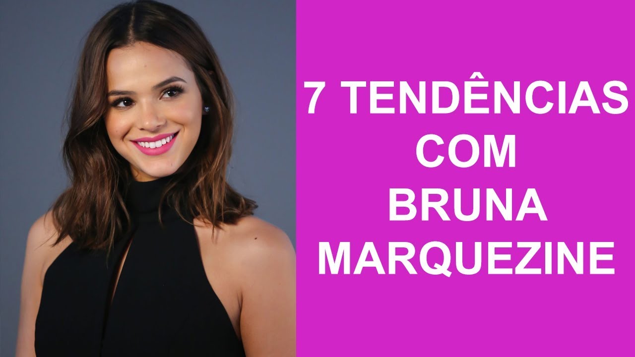 7 tendências com Bruna Marquezine - Lilian Pacce