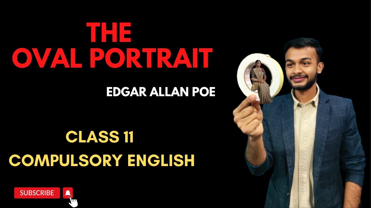 The Oval Portrait Summary in Nepali | Analysis in English | Class 11 Compulsory English | Must Watch