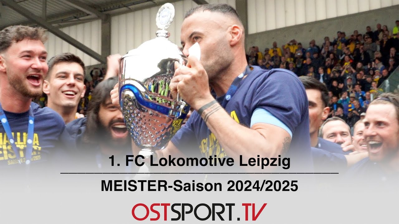 MEISTER! Die Saison 2024/2025 vom 1. FC Lokomotive Leipzig | Regionalliga Nordost | OSTSPORT.TV