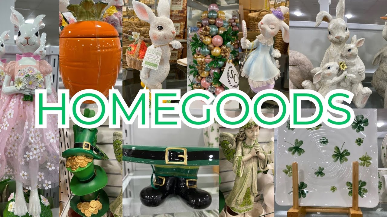 HOMEGOODS EASTER & ST. PATTY’S DAY