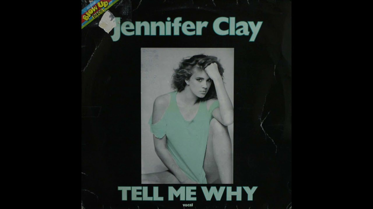 Jennifer Clay - Tell Me Why (1984)