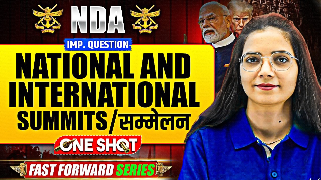 NDA 1 2026: National & International Summits (सम्मेल्लन) One Shot | Current Affairs for NDA, CDS