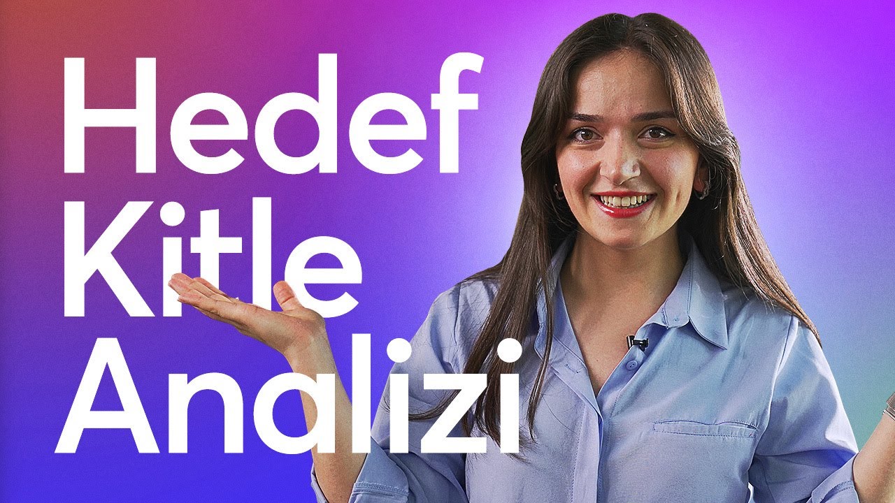 Hedef Kitle Analizi Nasıl Yapılır? ⚡️ikas Akademi
