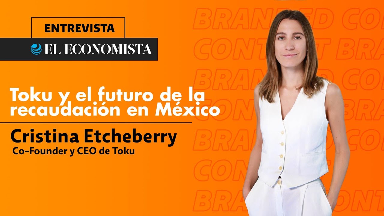 Toku y el futuro de la recaudación en México
