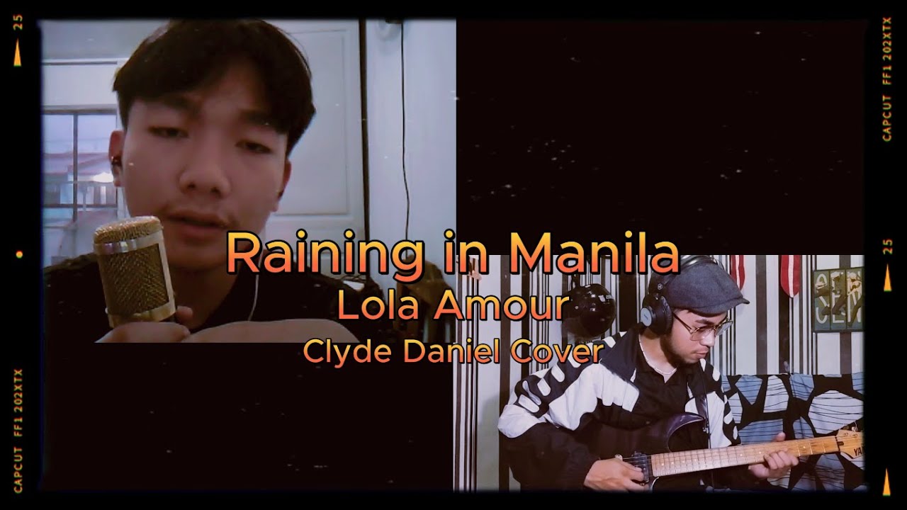Raining in Manila - Lola Amour | ClydeDaniel ft. Drake