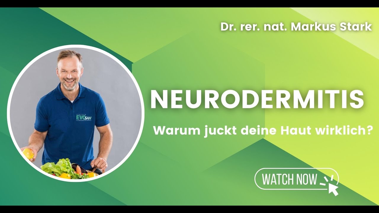 💡Neurodermitis erkl&auml;rt: Warum juckt deine Haut wirklich? - Dr. rer. nat. Markus STARK