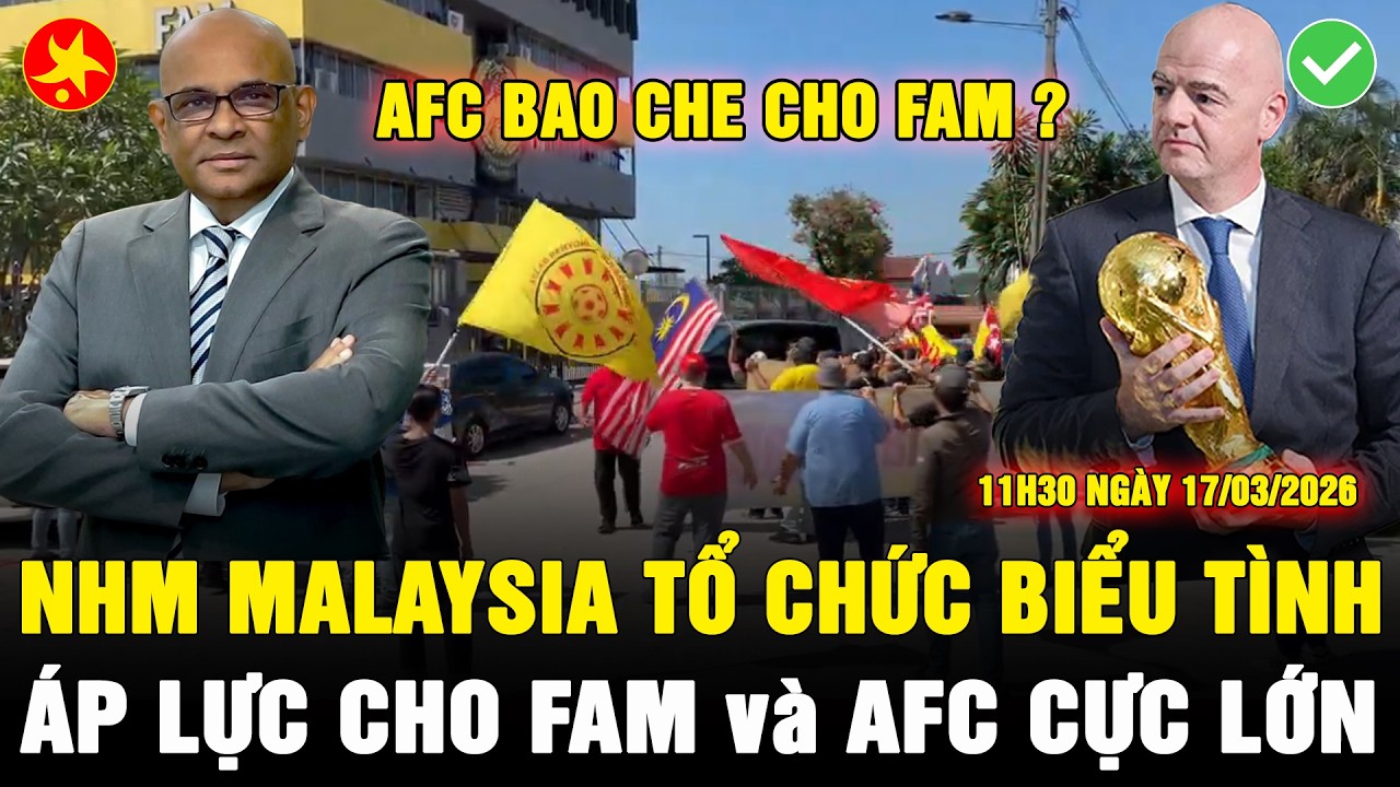 🔴AFC CHƯA XỬ MÃ LAI, ĐT MÃ LAI TIẾP TỤC NHẬP TÂY VỀ ĐÁ VIỆT NAM, NGƯỜI HÂM MỘ BAO VÂY TRỤ SỞ FAM