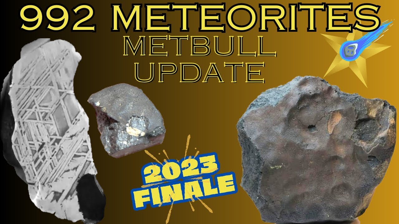 992 Meteorites in 50mins ☄️ 2023 Final MetBull Update Classified Meteorites