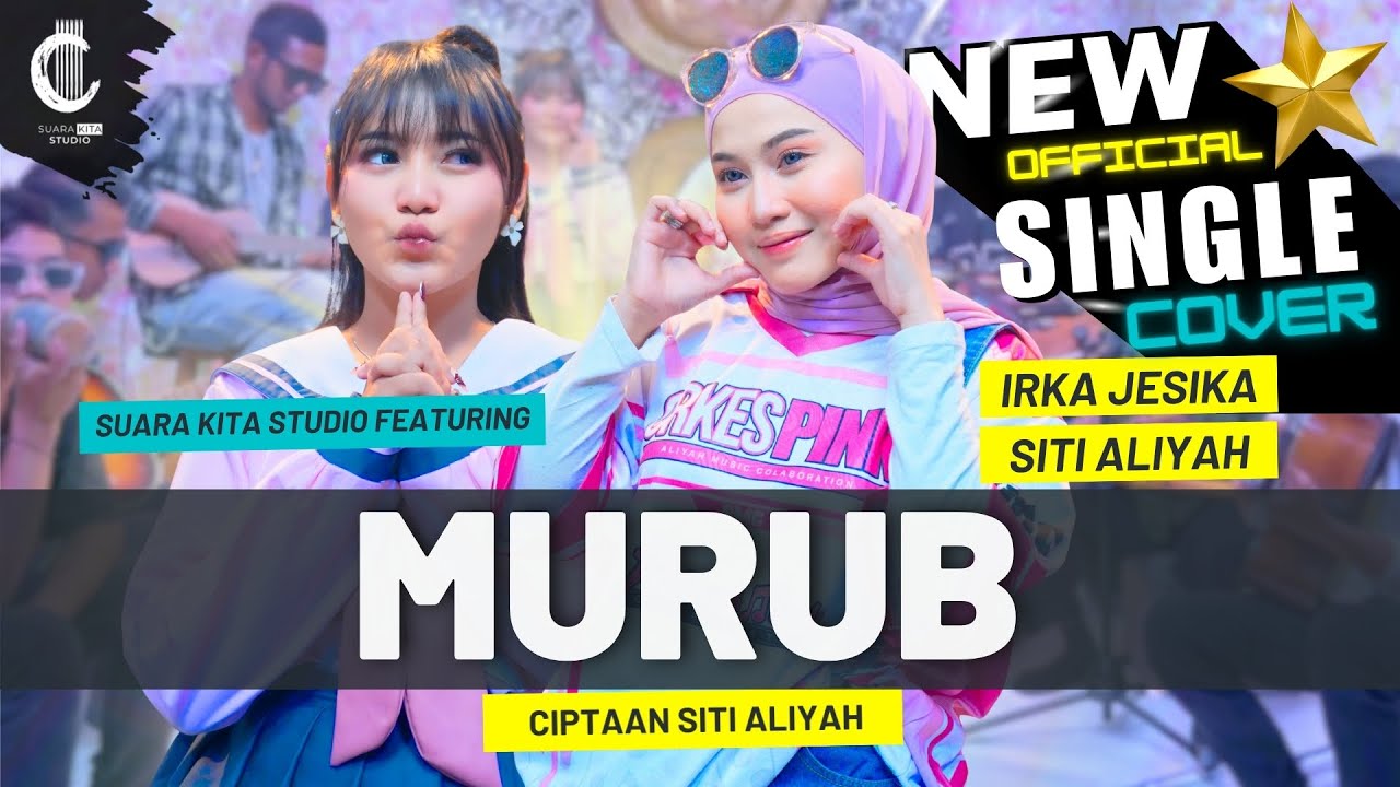 MURUB IRKA JESIKA FEAT SITI ALIYAH SUARA KITA STUDIO