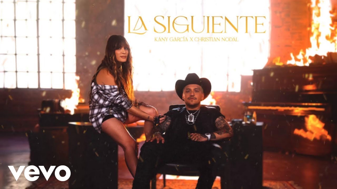 Kany Garc&iacute;a, Christian Nodal - La Siguiente (Letra/Lyric)