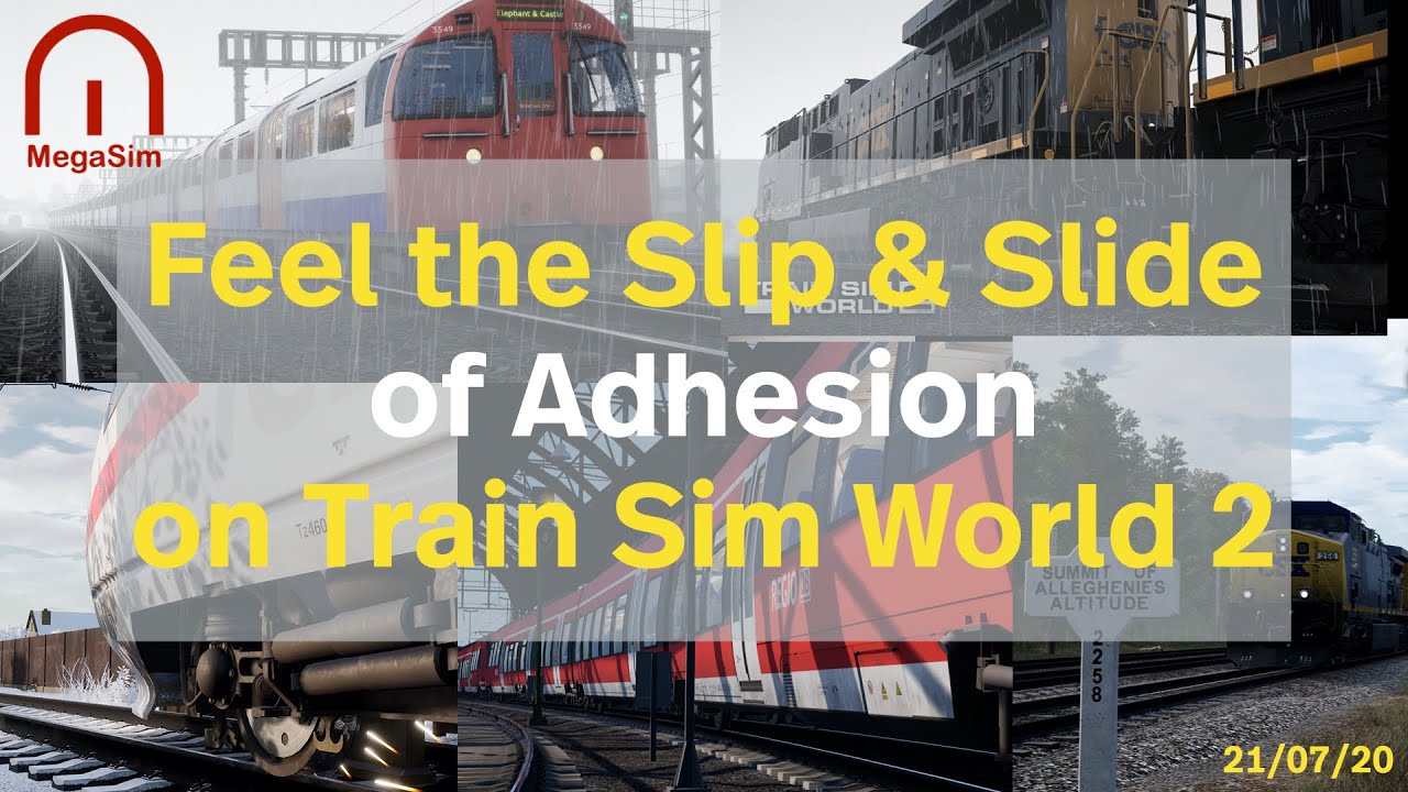 Train Sim World 2 - How does Adhesion work? - Get a Grip!