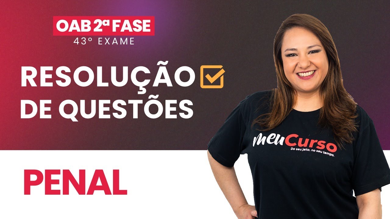 Resolução de Questões para 2ª Fase Penal com Professora Marcelle Tasoko | MeuCurso