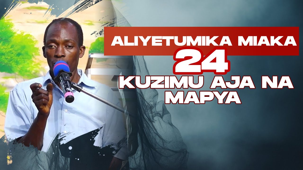 ALIYETUMIKA MIAKA 24 KUZIMU AJA NA MAPYA 1