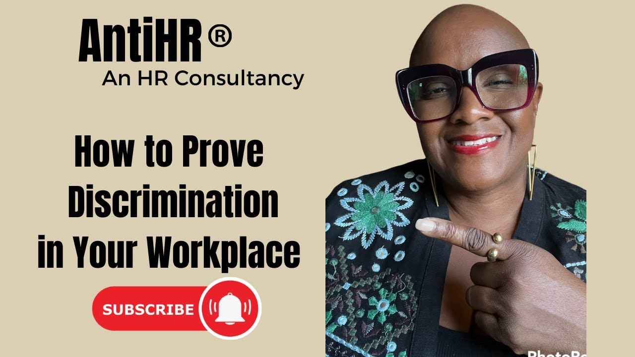 How to Prove Discrimination in Your Workplace | AntiHR