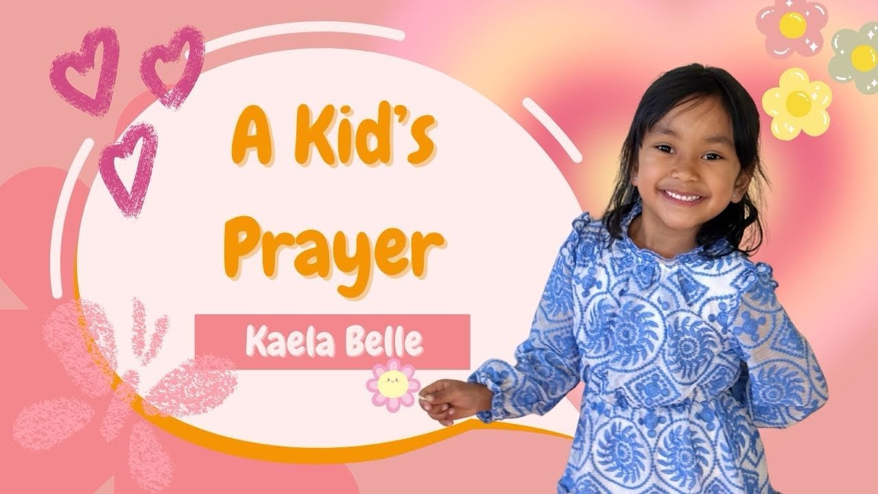A Kid’s Prayer | Kaela Belle