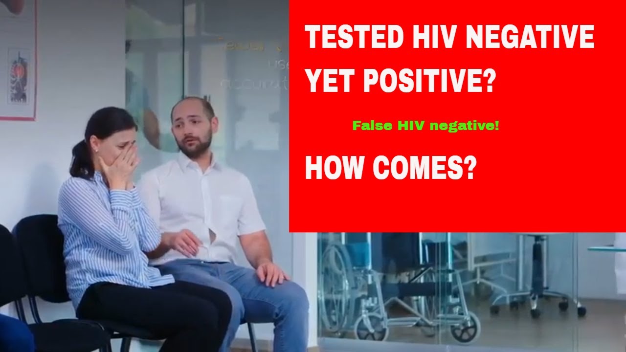 How can you be HIV positive and test negative?