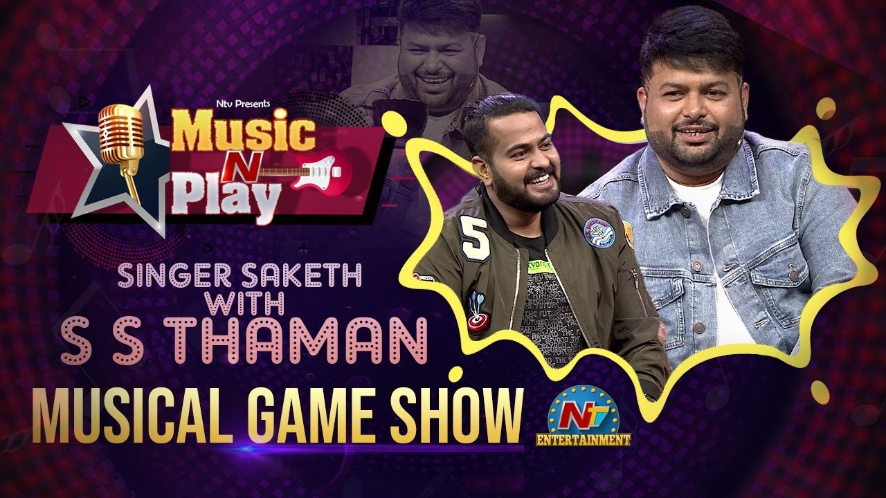 Music 'N' Play | Full Episode | Thaman S | Saketh Komanduri | NTV Entertainment